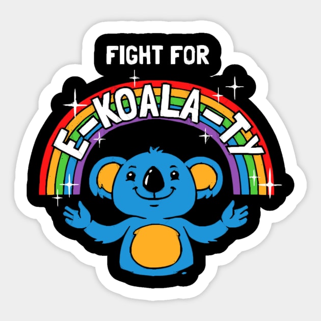 Fight For E-Koala-ty Sticker by zaymen.bouragba